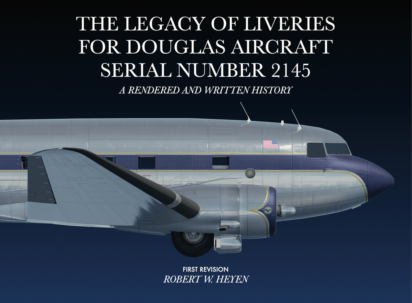 Book: The Legacy of Liveries for Douglas Aircraft Serial Number 2145